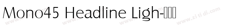 Mono45 Headline Ligh字体转换